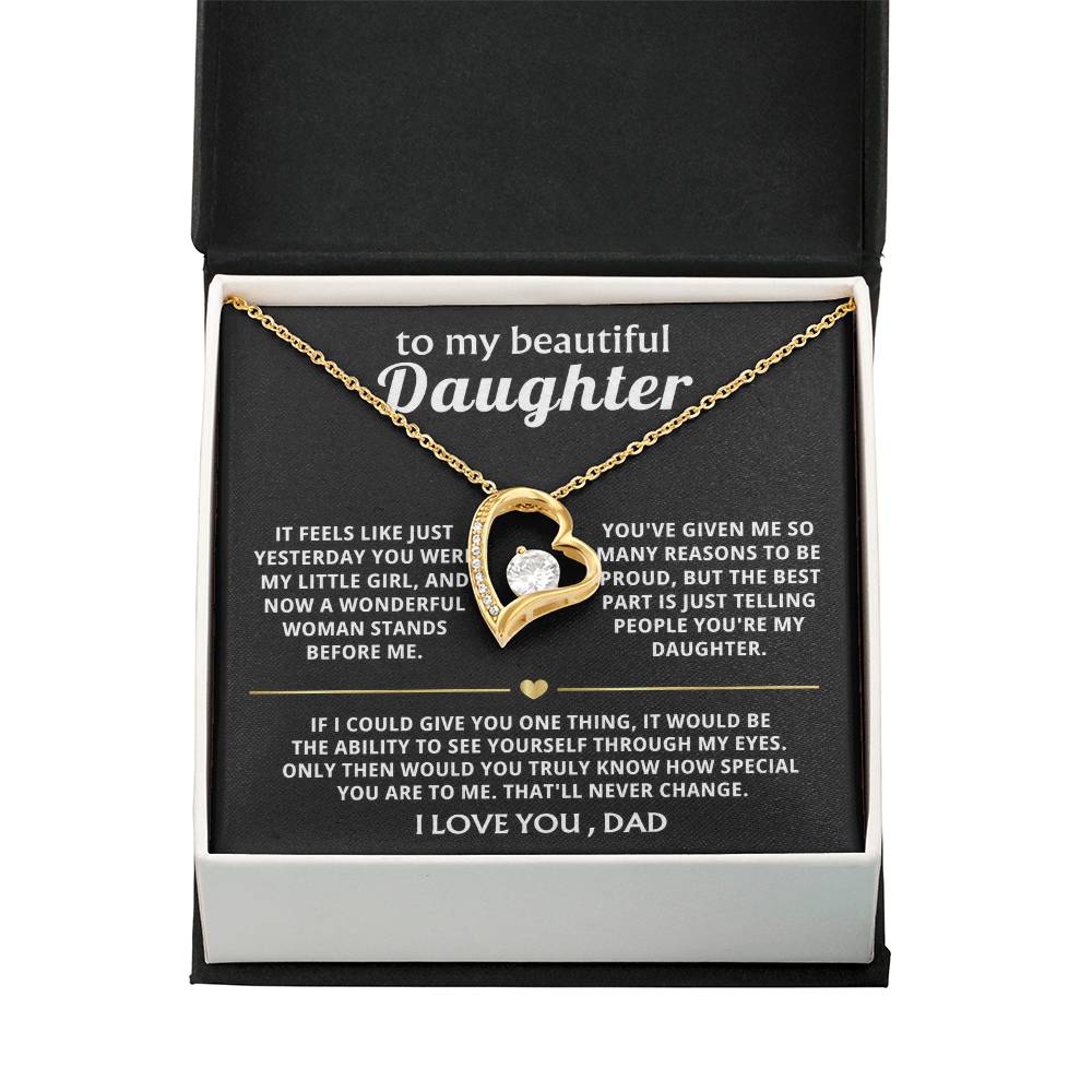 To My Beautiful Daughter, You're truly special in my eyes.