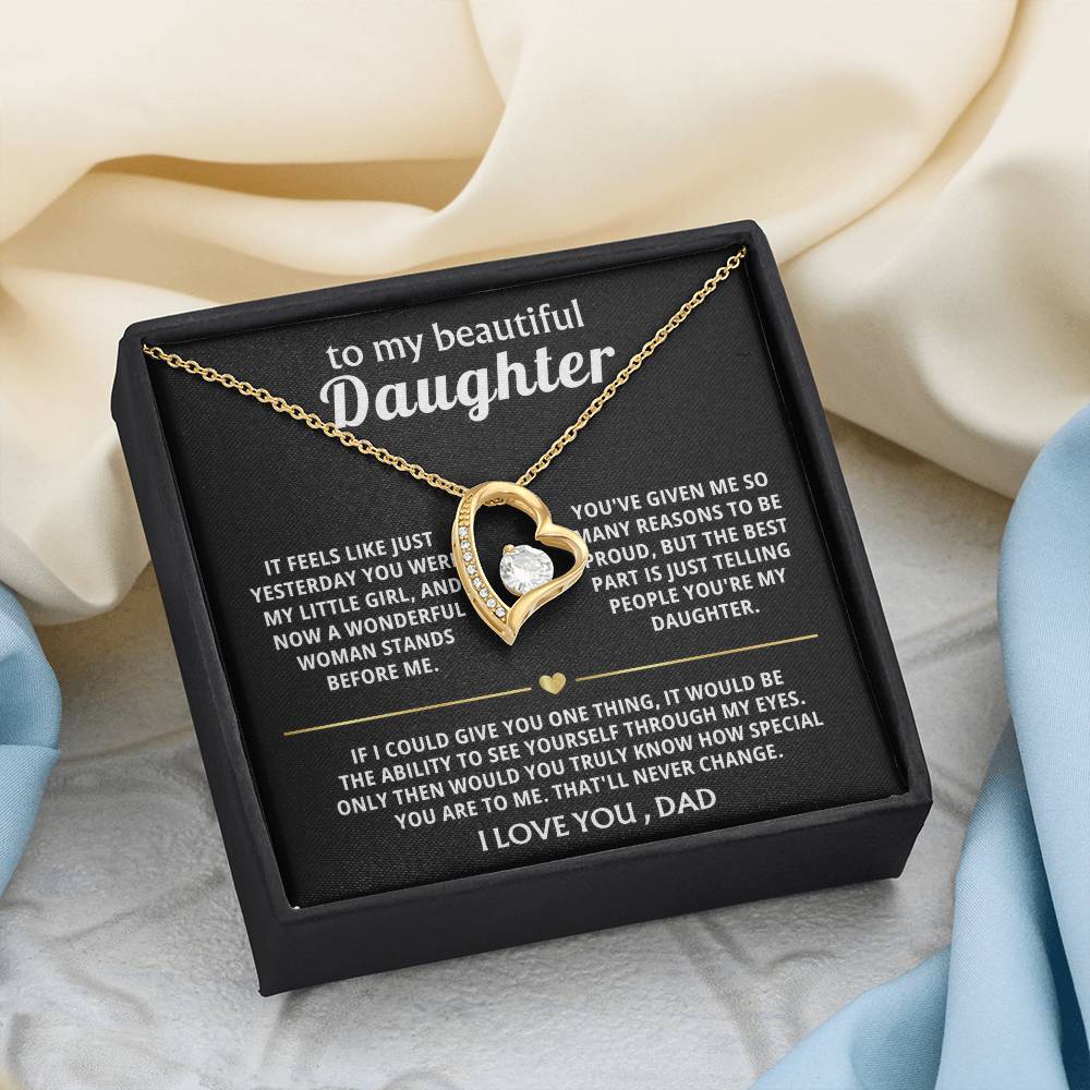 To My Beautiful Daughter, You're truly special in my eyes.
