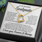 TO MY BEAUTIFUL SOULMATE THROUGH MY EYES FOREVER LOVE NECKLACE GIFT SET