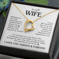 TO MY WIFE CHOICE FOREVE LOVE NECKLACE