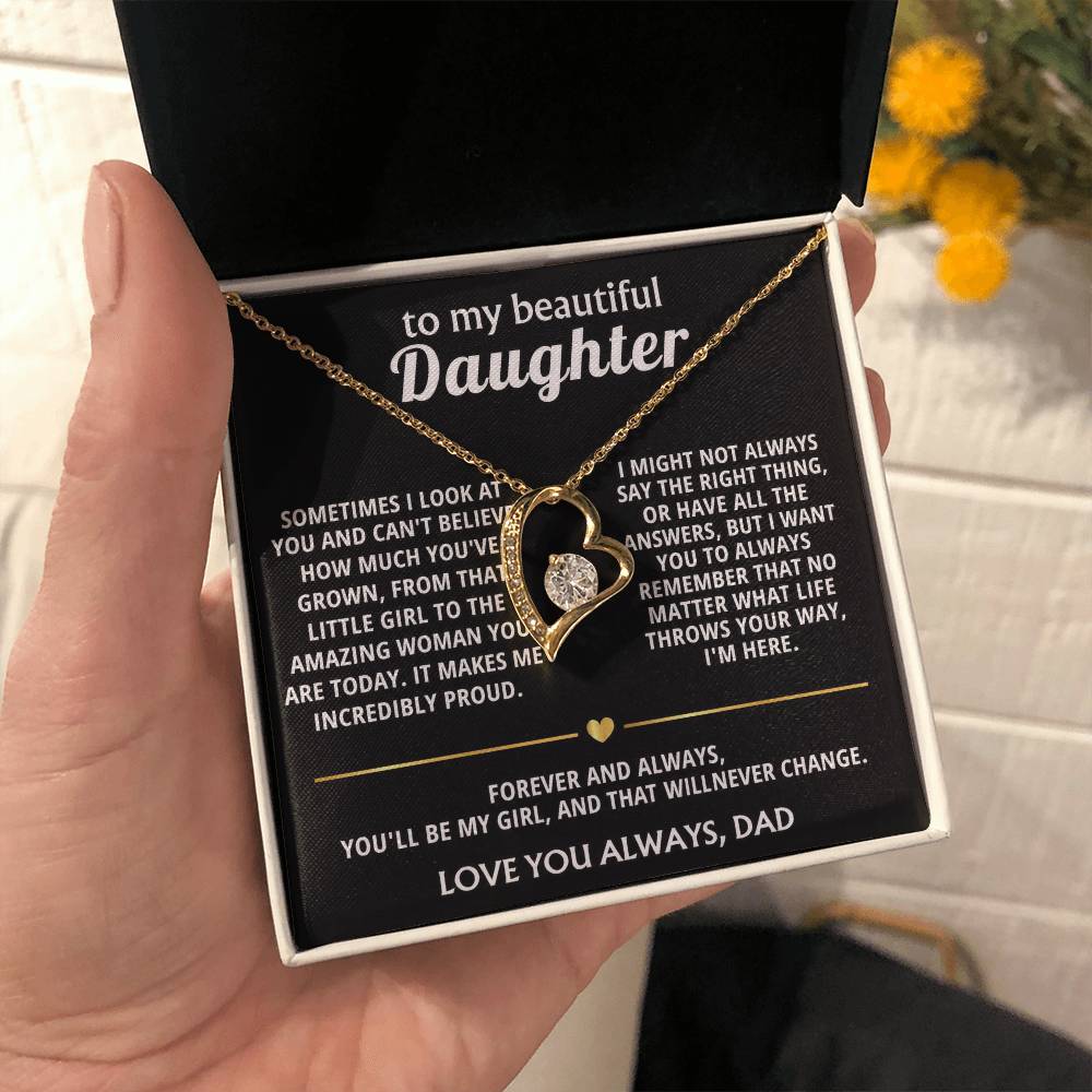 To My Beautiful Daughter, You'll always be my girl, I'm here.