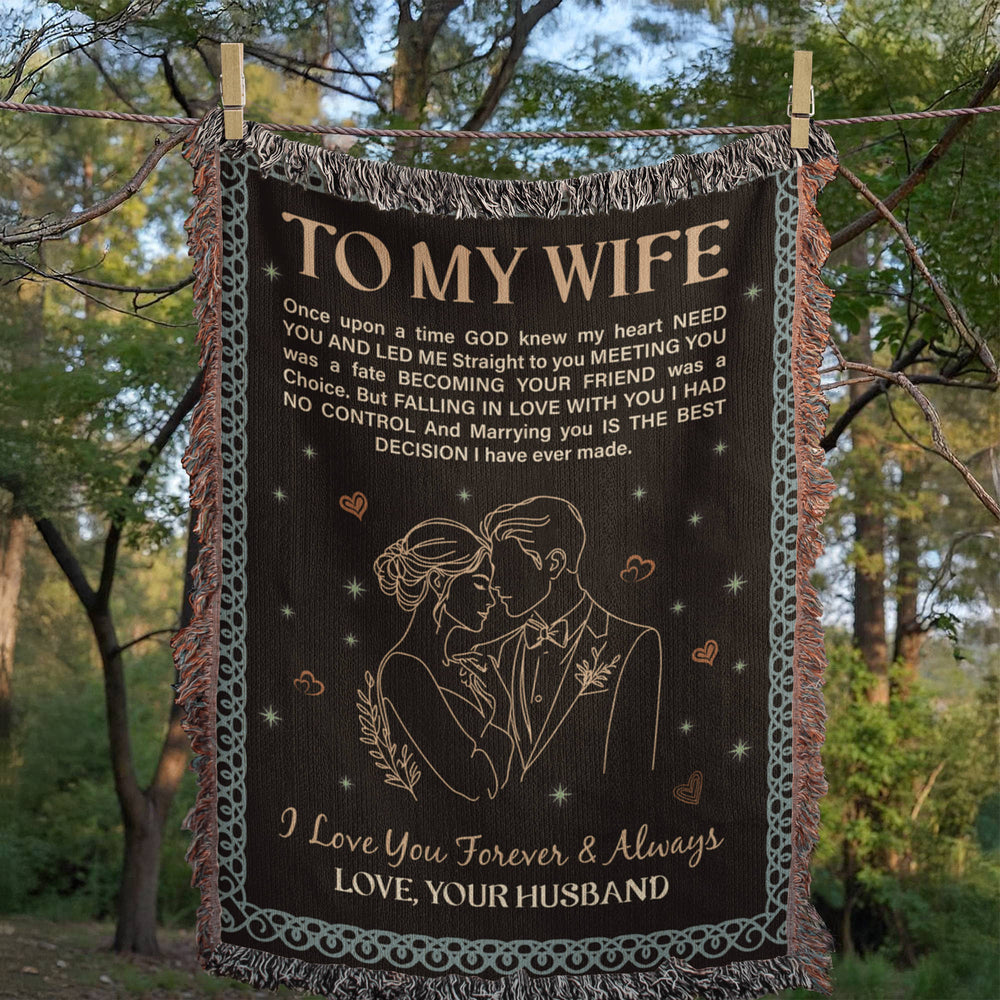 To My Wife - Heirloom Woven Blanket