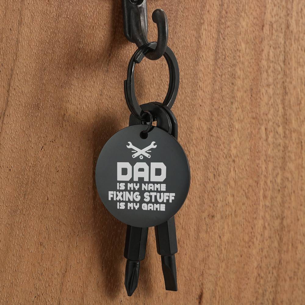 To Dad - Fixing Stuff Is My Game - Keychain Screwdriver