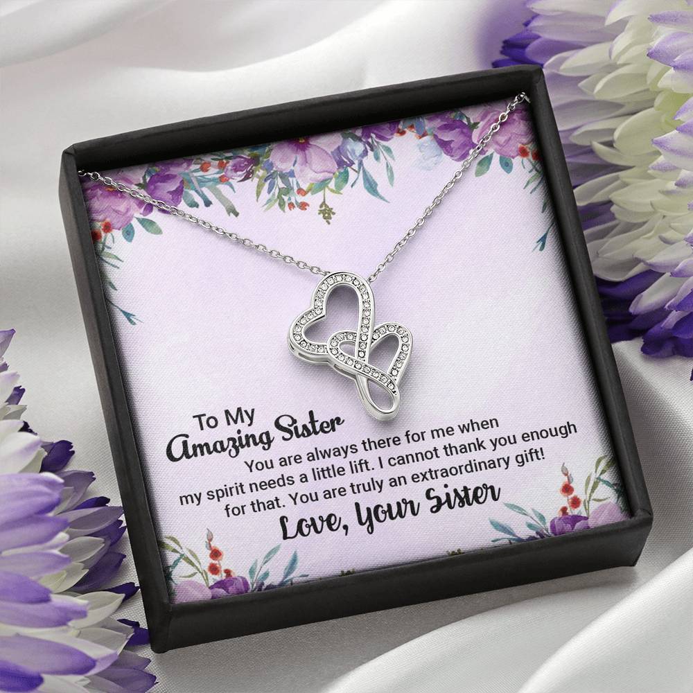 To My Amazing Sister - An extraordinary gift - Necklace