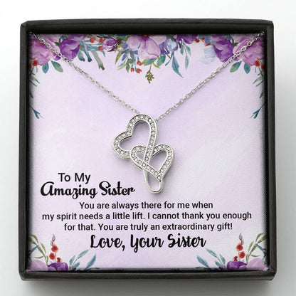 To My Amazing Sister - An extraordinary gift - Necklace