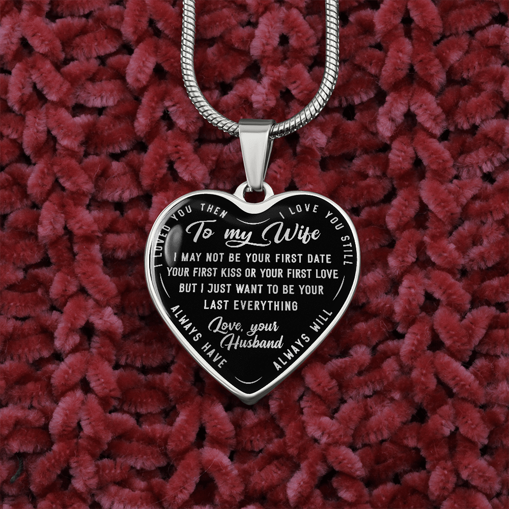 TO MY WIFE LAST EVERYTHING HEART NECKLACE GIFT SET