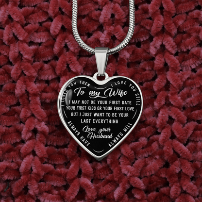 TO MY WIFE LAST EVERYTHING HEART NECKLACE GIFT SET