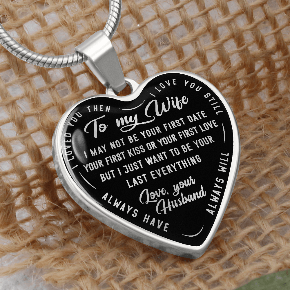 TO MY WIFE LAST EVERYTHING HEART NECKLACE GIFT SET