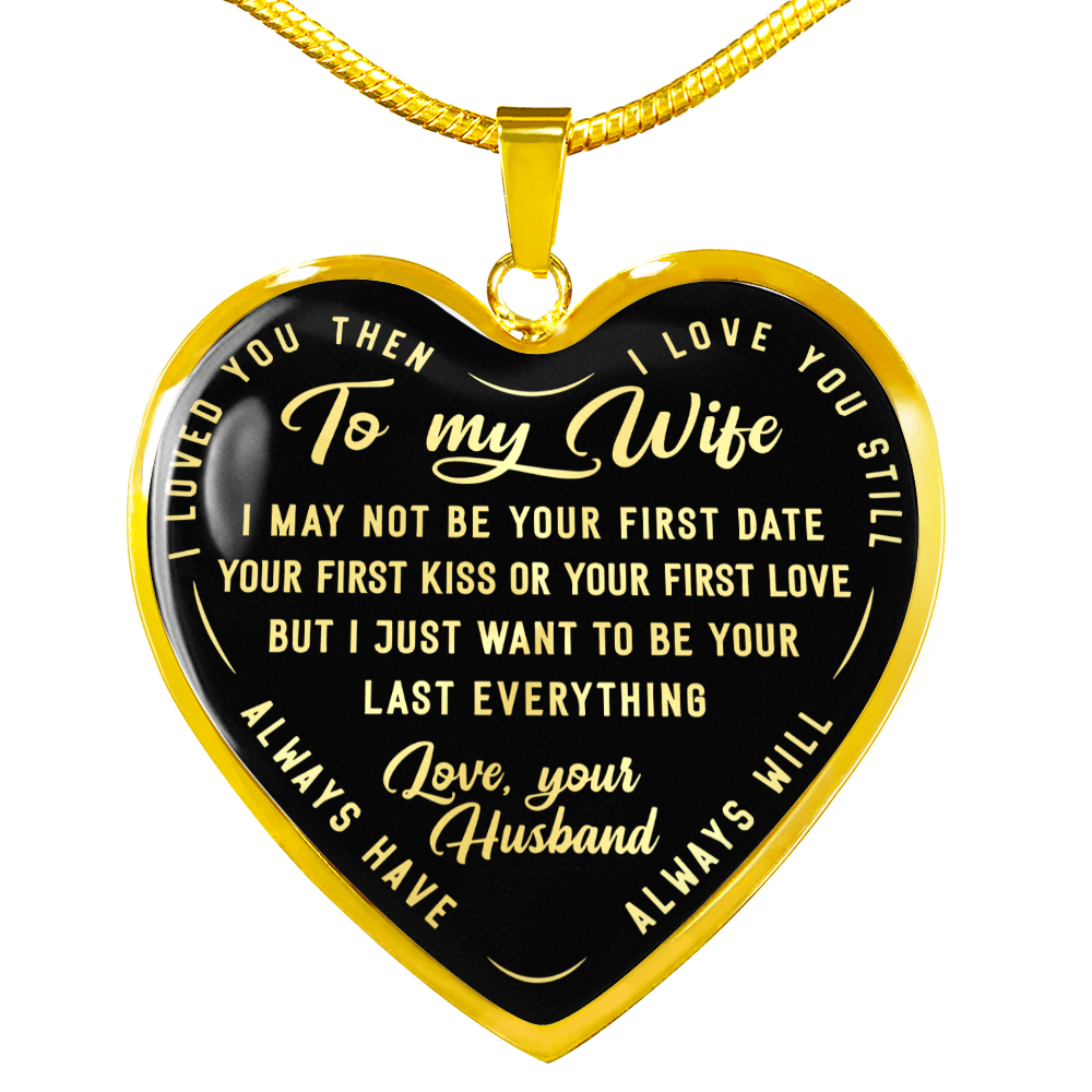 TO MY WIFE LAST EVERYTHING HEART NECKLACE GIFT SET