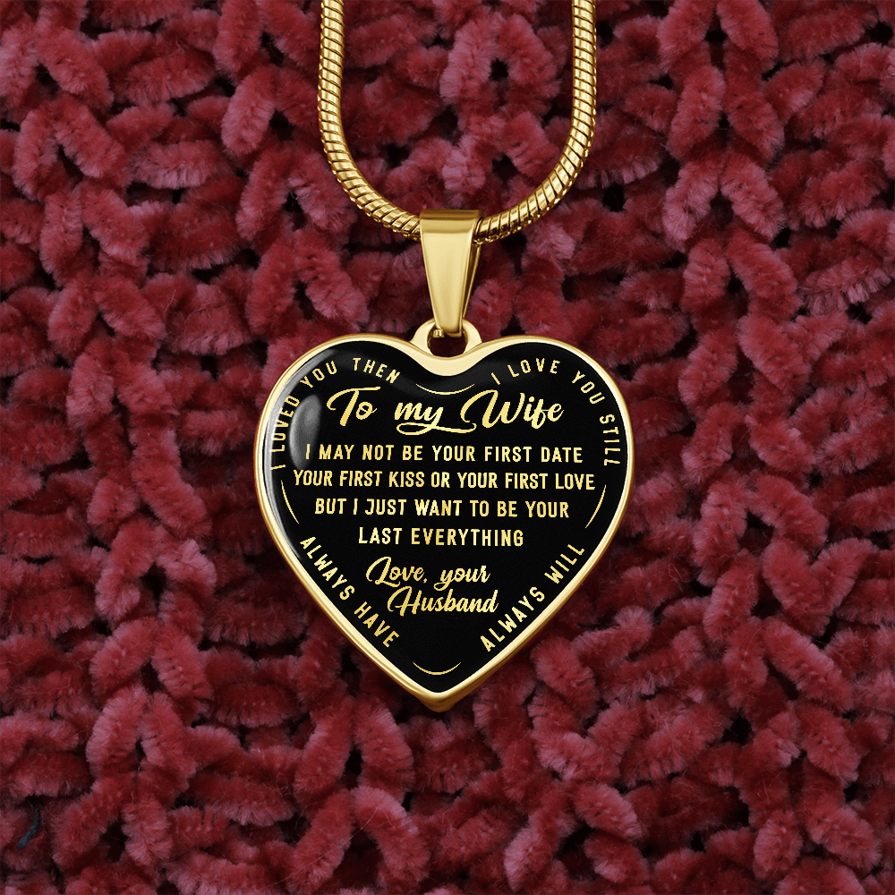 TO MY WIFE LAST EVERYTHING HEART NECKLACE GIFT SET