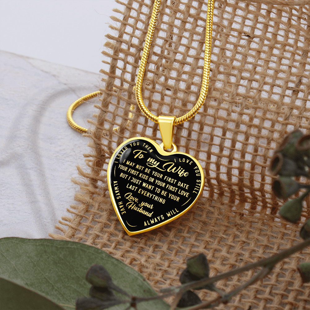 TO MY WIFE LAST EVERYTHING HEART NECKLACE GIFT SET