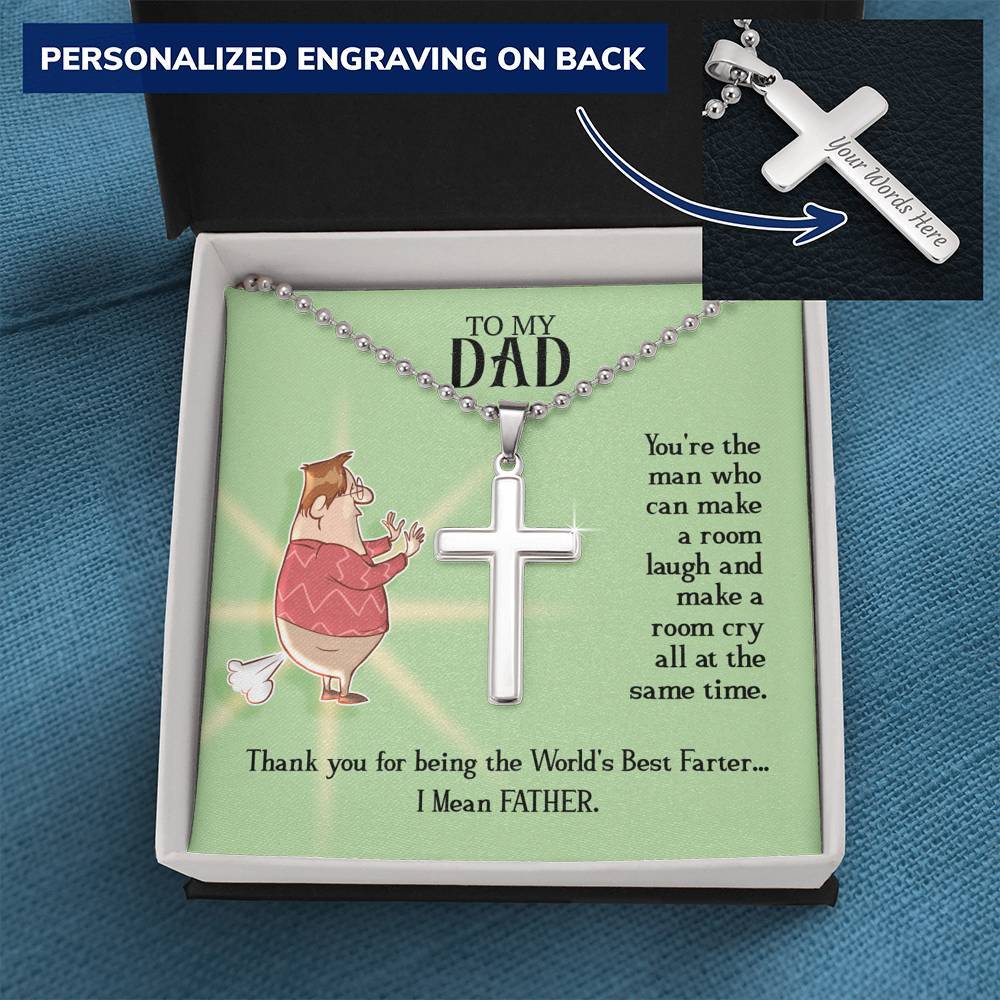 To My Dad, World's Best Farter, Cross Necklace