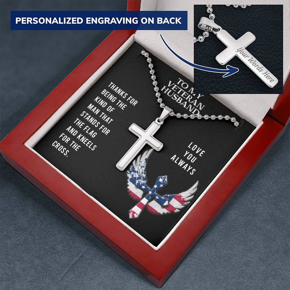 To My Veteran Husband, Stand for the Flag, Cross Necklace