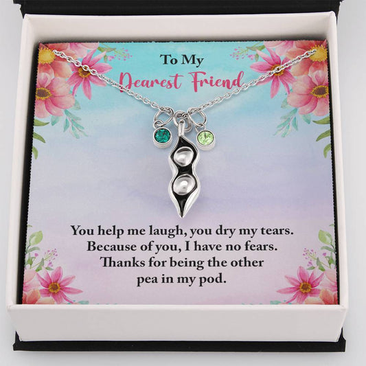 To My Dearest Friend - The Other Pea in My Pod - Necklace