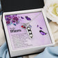 To My Mom - My Friend and Confidante - Necklace