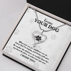 From Your Dog, Wherever We Go, Pet Paw Heart Necklace