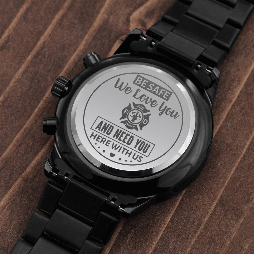 Men's Watch, To Firefighter Husband, Need You Here With Us, Charcoal Black, Gift Watch