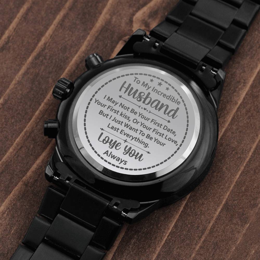 Men's Watch, To Husband, Your Last Everything, Charcoal Black, Gift Watch