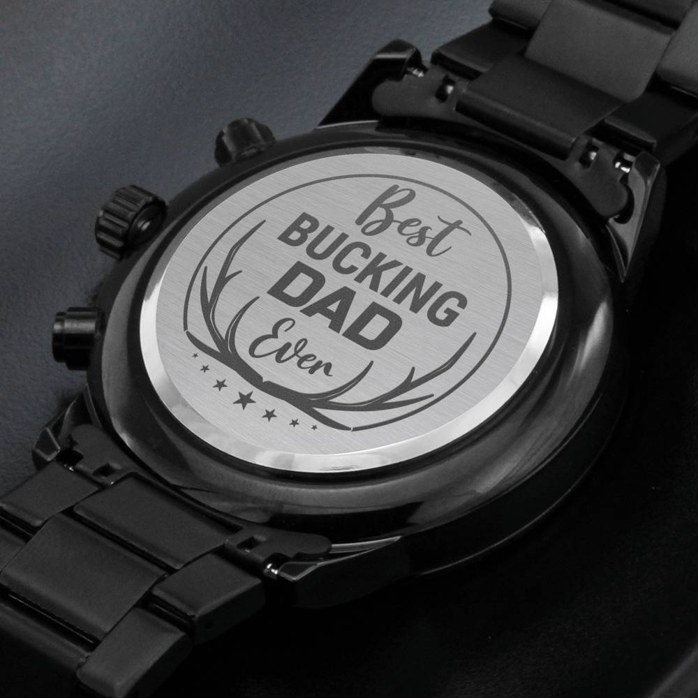 Men's Watch, To Hunting Dad, Best Bucking Dad Ever, Charcoal Black, Gift Watch