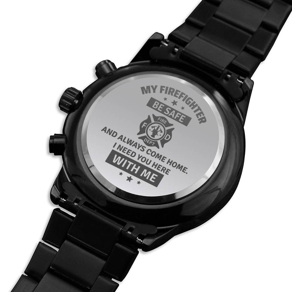 Men's Watch, To Firefighter Husband, Need You Here With Me, Charcoal Black, Gift Watch