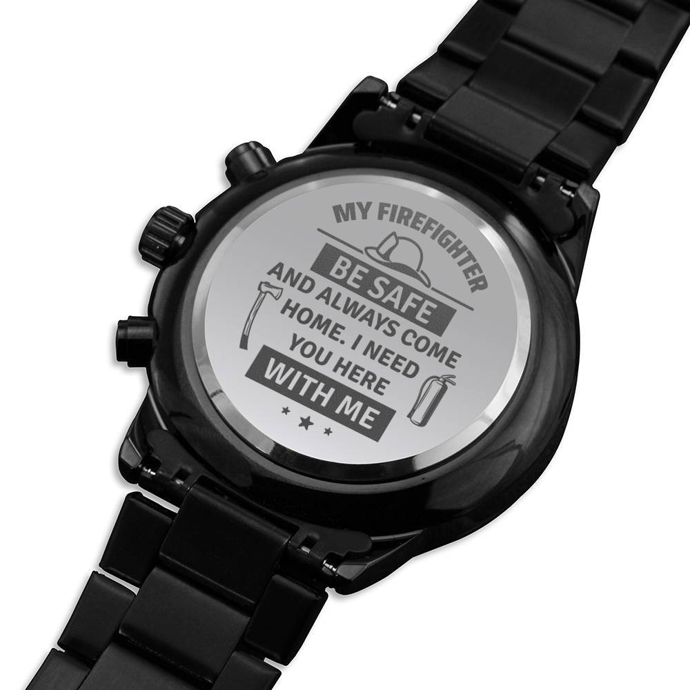 Men's Watch, To Firefighter Husband, Need You Here With Me, Charcoal Black, Gift Watch 2