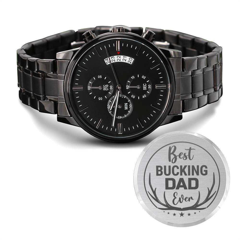 Men's Watch, To Hunting Dad, Best Bucking Dad Ever, Charcoal Black, Gift Watch