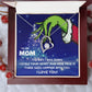 TO MY MOM FOREVER LOVE NECKLACE GIFT SET - GRINCH