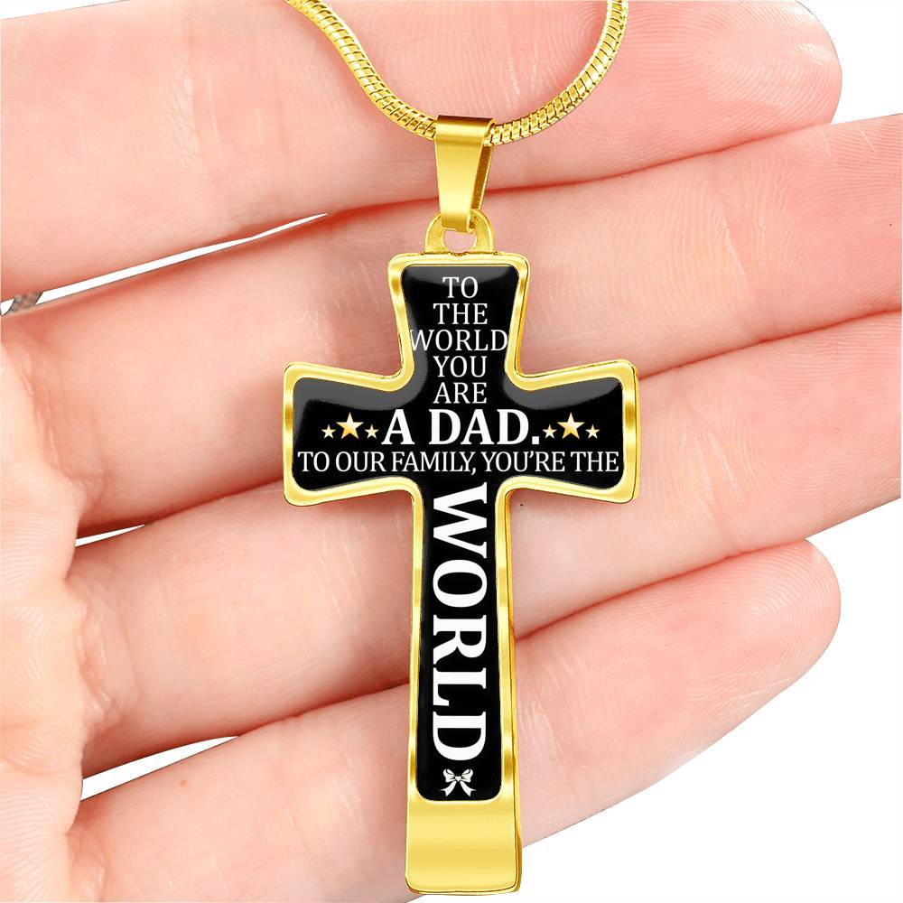 To My Dad - You're The World - Graphic Cross Necklace