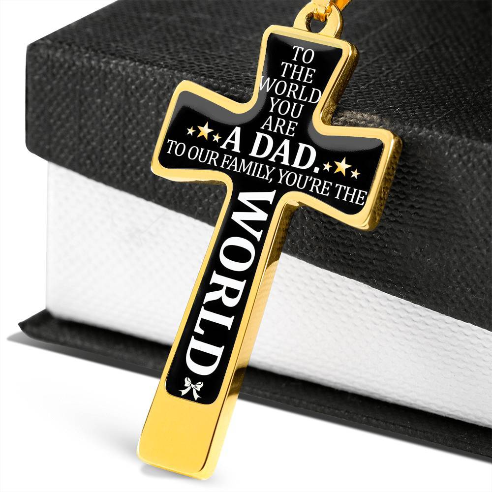 To My Dad - You're The World - Graphic Cross Necklace