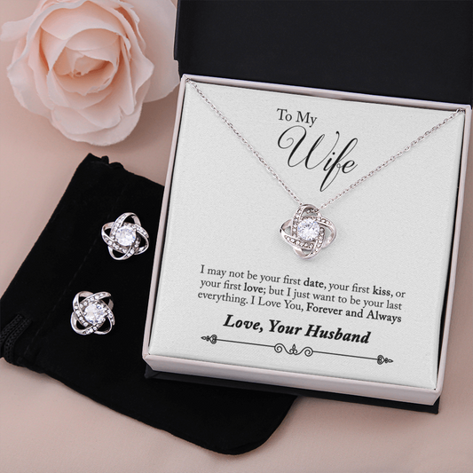 TO MY WIFE LAST EVERYTHING LOVE KNOT NECKLACE AND EARRINGS SET