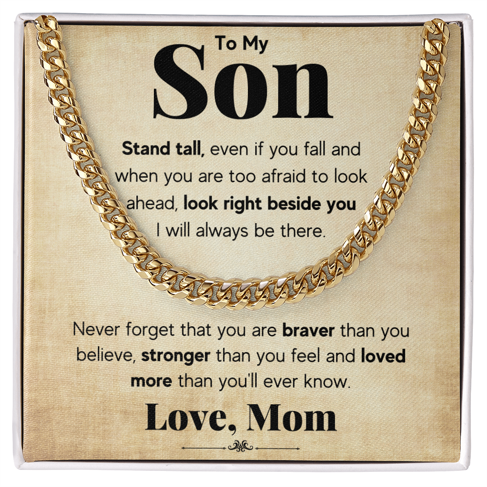 TO MY SON STAND TALL CUBAN LINK CHAIN WY