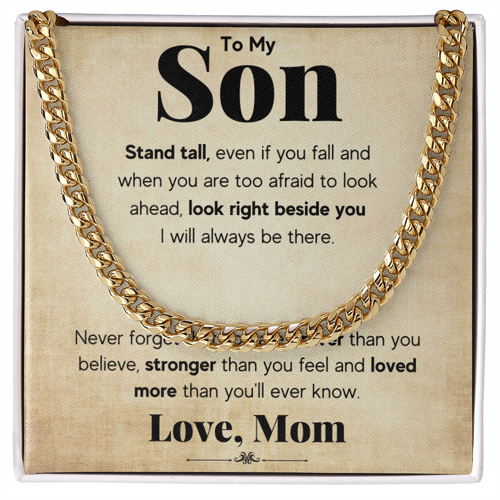 TO MY SON STAND TALL CUBAN LINK CHAIN
