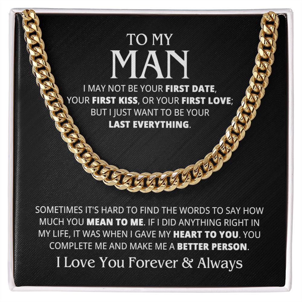 TO MY MAN LAST EVERYTHING CUBAN LINK CHAIN