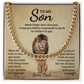 TO MY SON OLD LION CUBAN LINK CHAIN