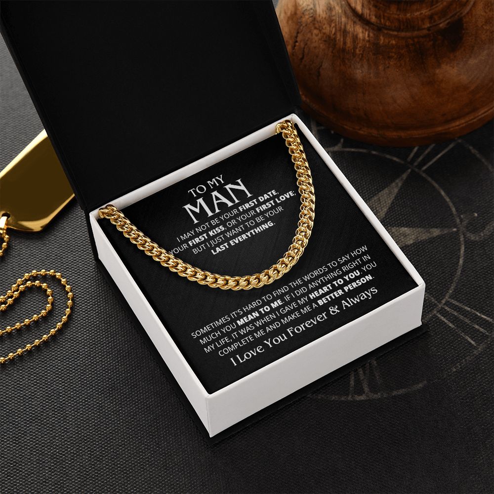 TO MY MAN LAST EVERYTHING CUBAN LINK CHAIN