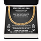 TO MY STEP DAD CUBAN LINK CHAIN