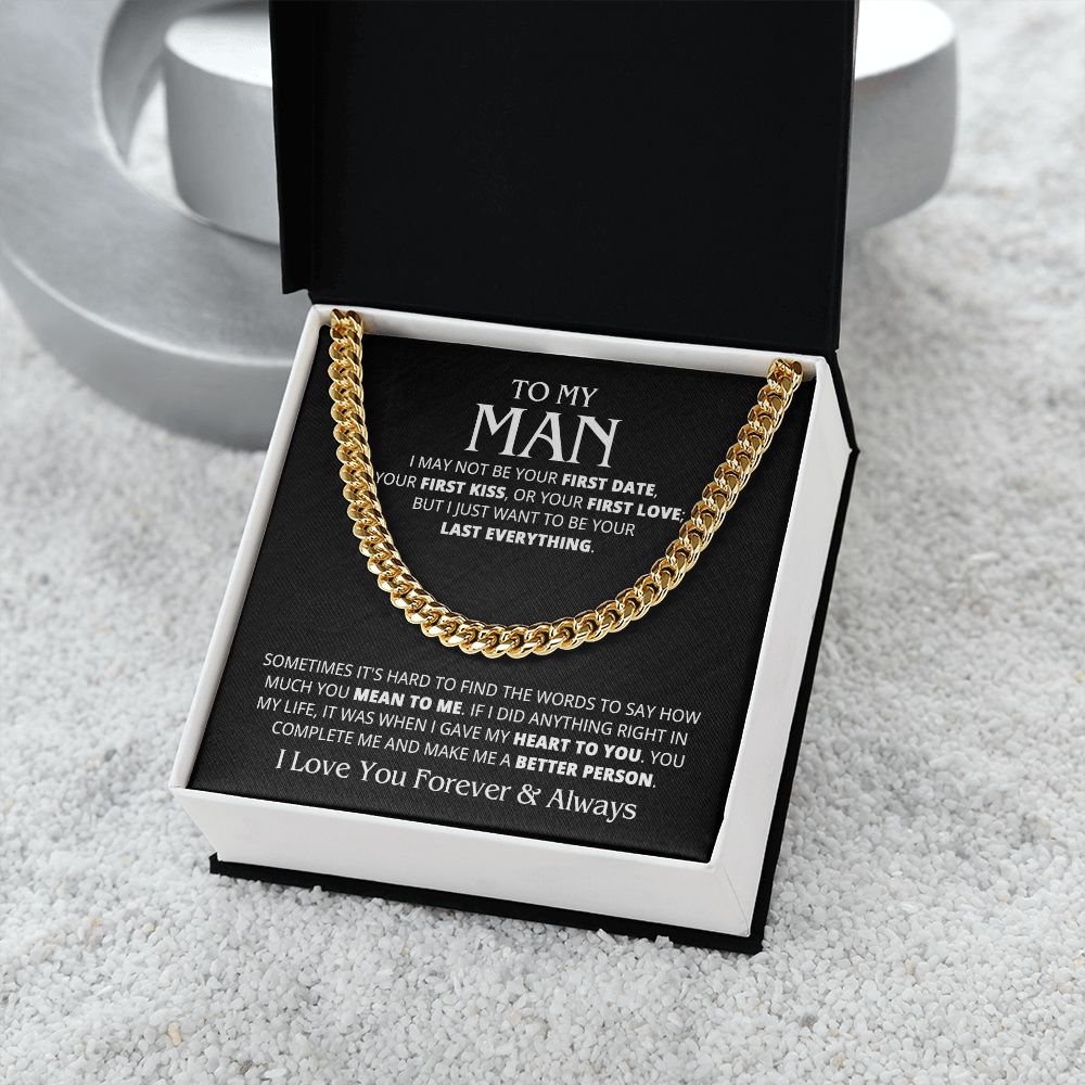 TO MY MAN LAST EVERYTHING CUBAN LINK CHAIN