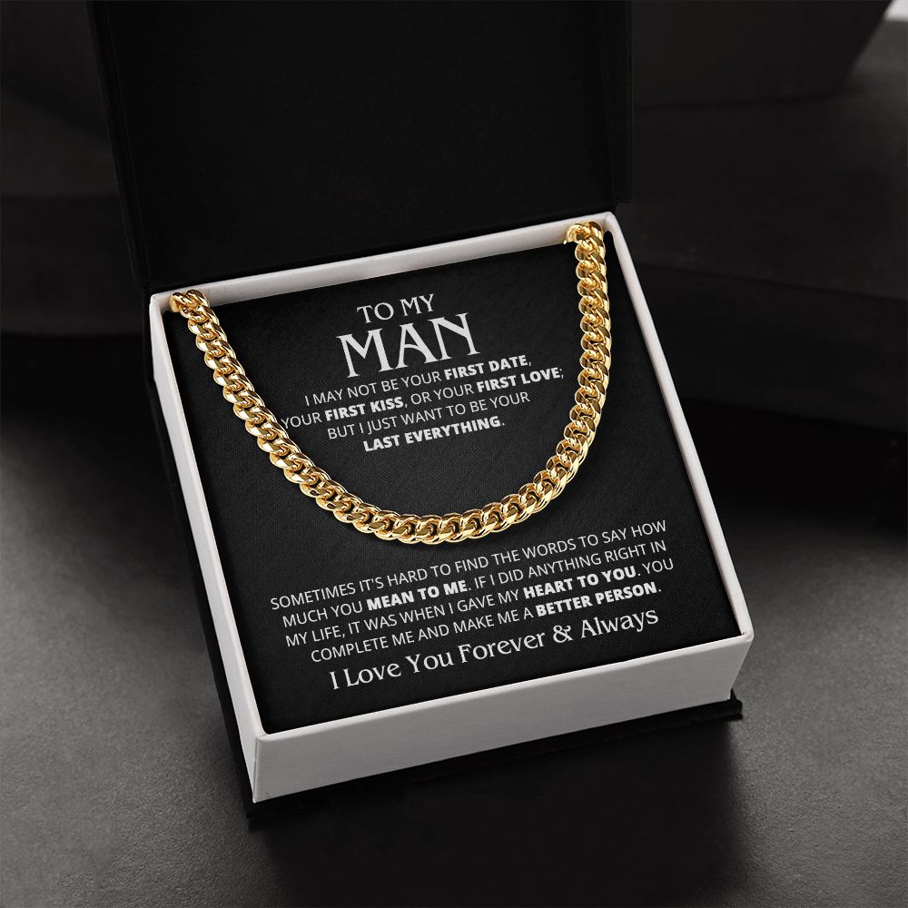 TO MY MAN LAST EVERYTHING CUBAN LINK CHAIN