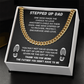 TO MY STEP DAD CUBAN LINK CHAIN