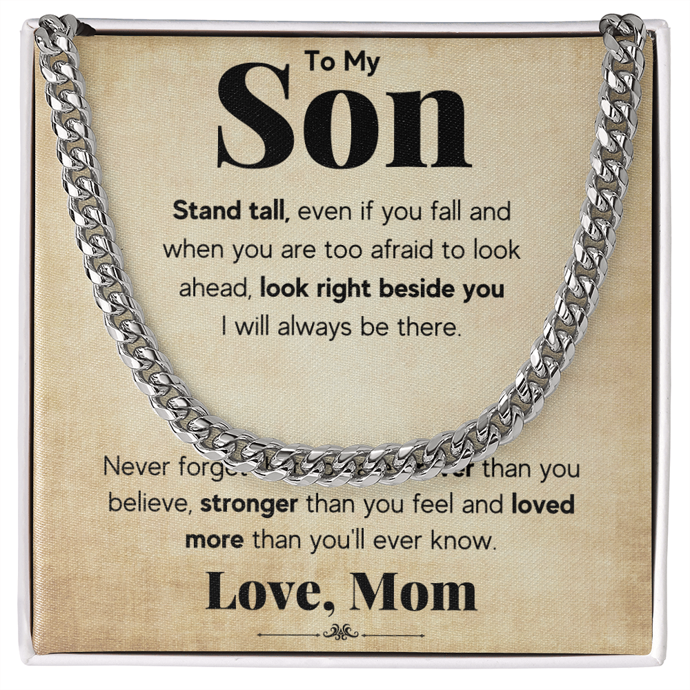 TO MY SON STAND TALL CUBAN LINK CHAIN