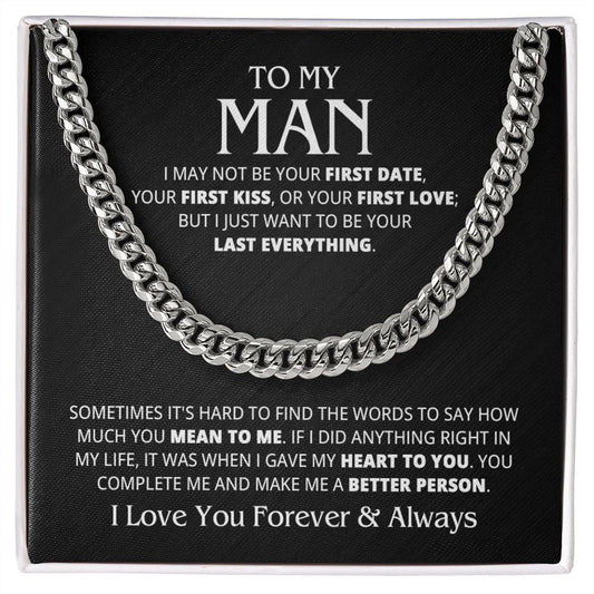 TO MY MAN LAST EVERYTHING CUBAN LINK CHAIN