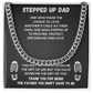 TO MY STEP DAD CUBAN LINK CHAIN