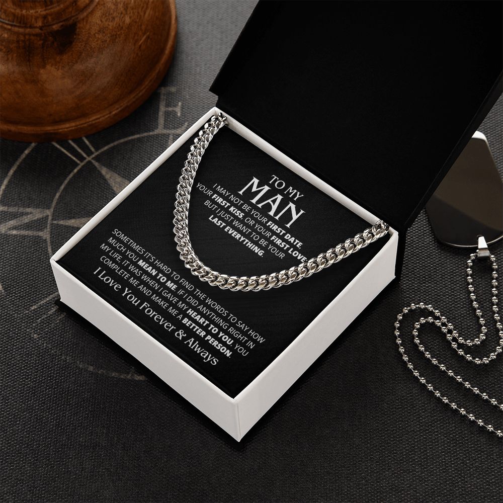 TO MY MAN LAST EVERYTHING CUBAN LINK CHAIN