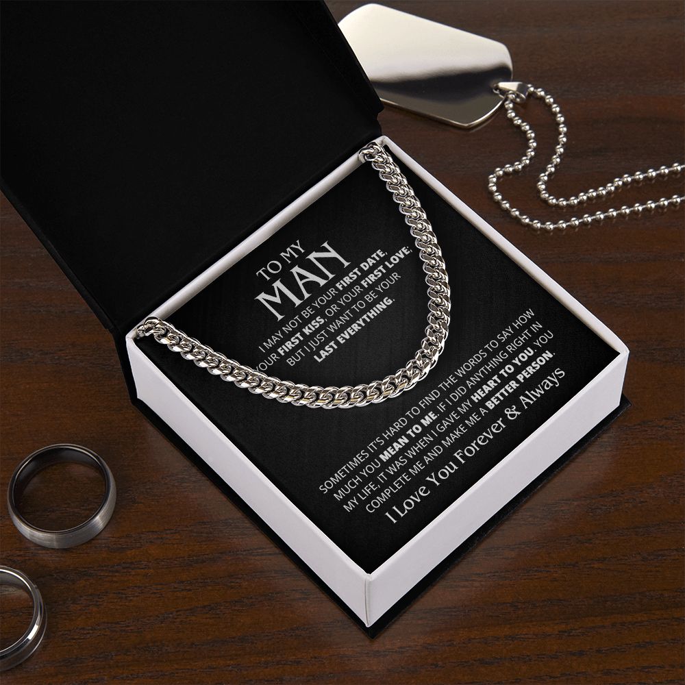 TO MY MAN LAST EVERYTHING CUBAN LINK CHAIN