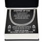 TO MY STEP DAD CUBAN LINK CHAIN