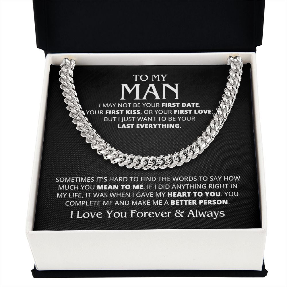 TO MY MAN LAST EVERYTHING CUBAN LINK CHAIN