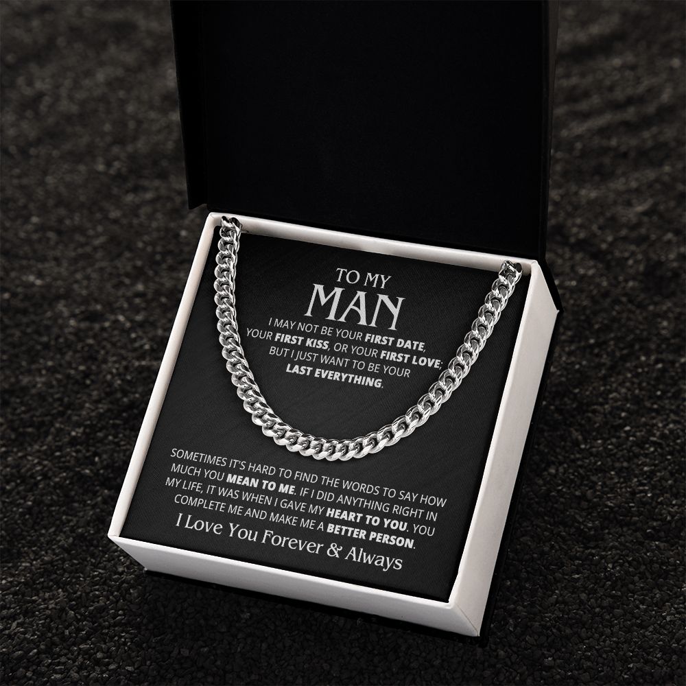 TO MY MAN LAST EVERYTHING CUBAN LINK CHAIN