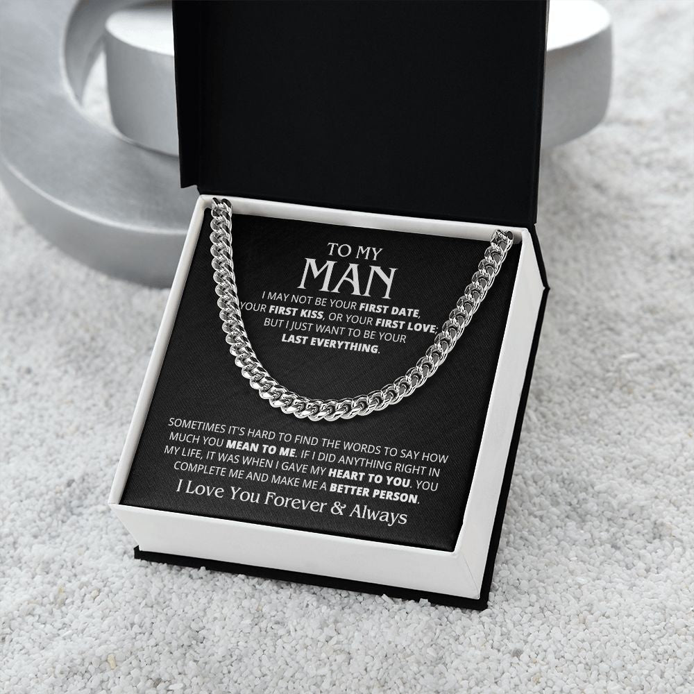 TO MY MAN LAST EVERYTHING CUBAN LINK CHAIN