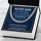 TO MY SON SKIES CUBAN LINK CHAIN