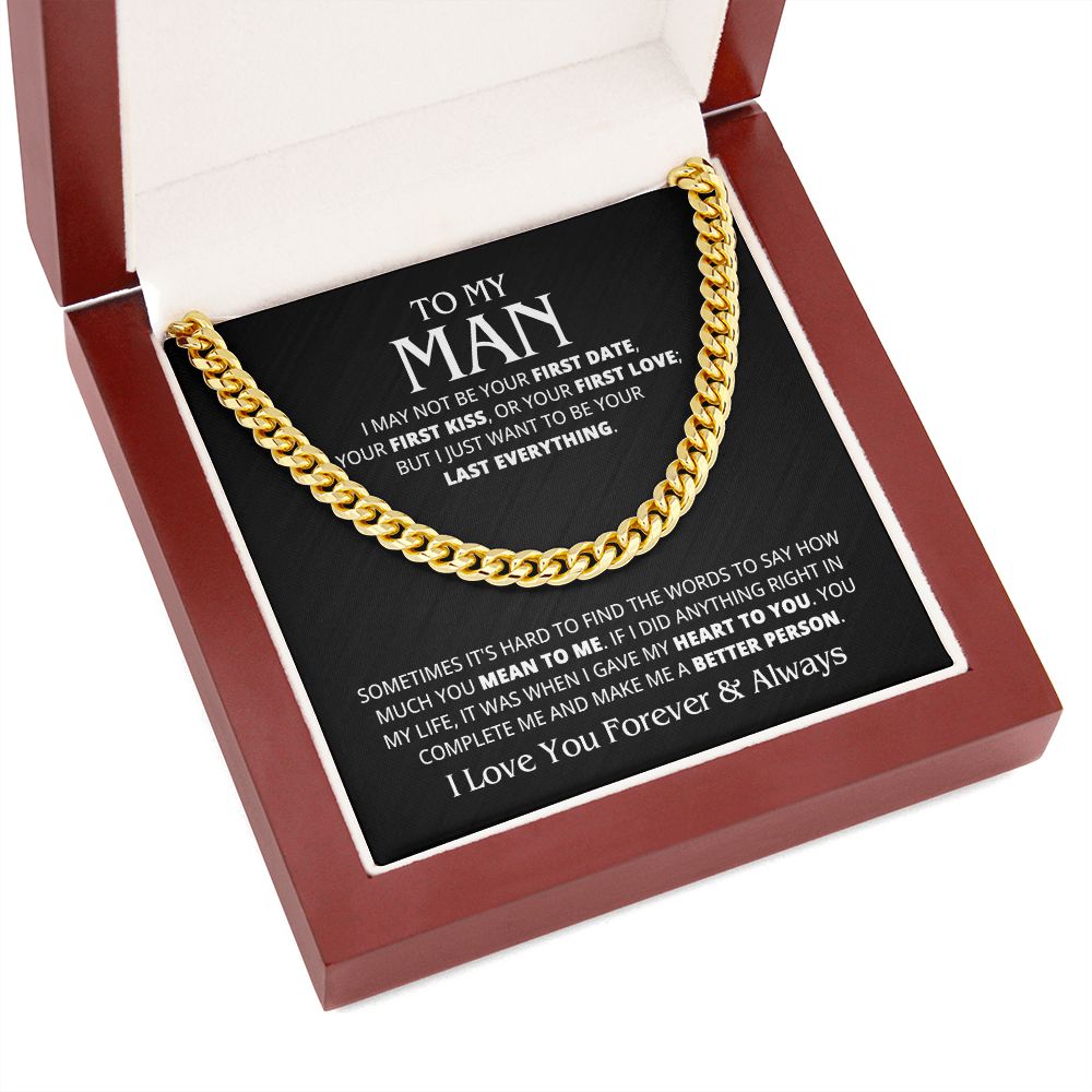 TO MY MAN LAST EVERYTHING CUBAN LINK CHAIN